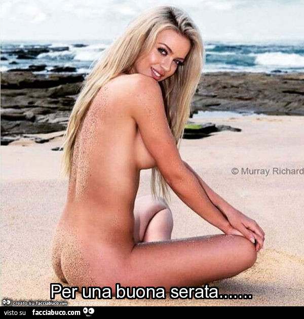 Gnocca nuda al mare. Per una buona serata