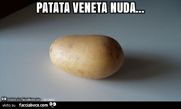 Patata veneta nuda