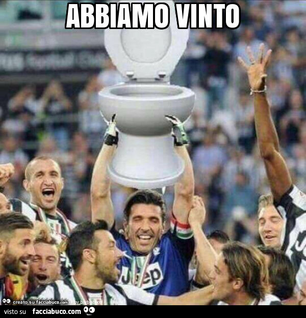 Buffon alza il cesso. Abbiamo vinto
