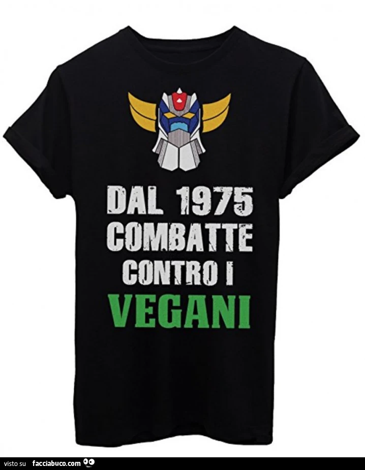Goldrake dal 1975 combatte contro i vegani