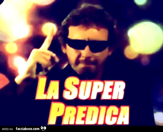 La super predica