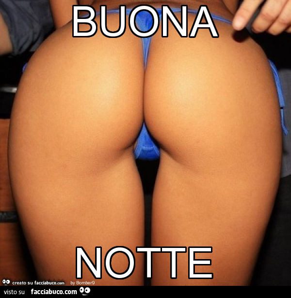 Splendido culo in perizoma. Buona notte