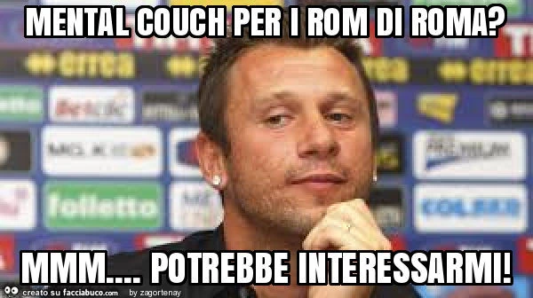 Mental couch per i rom di roma? Mmm&hellip; potrebbe interessarmi