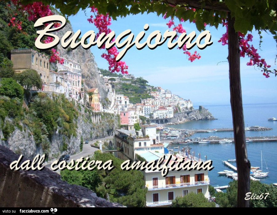 Buongiorno dalla costiera amalfitana