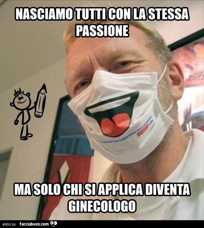 Nasciamo tutti con la stessa passione ma solo chi si applica diventa ginecologo