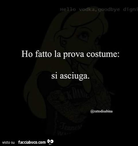 Ho Fatto La Prova Costume Si Asciuga Facciabuco Com