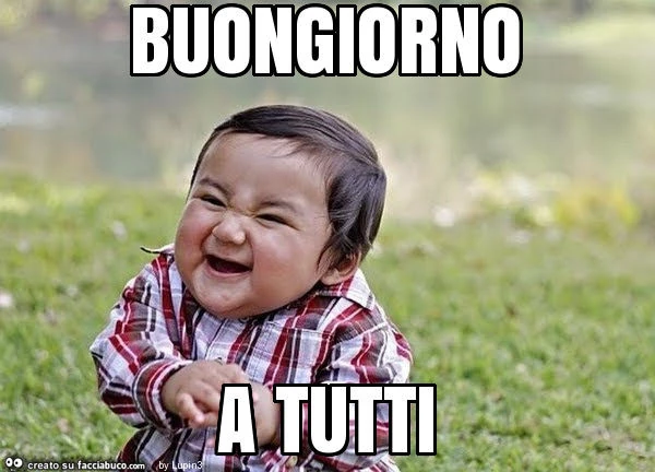 Buongiorno a tutti