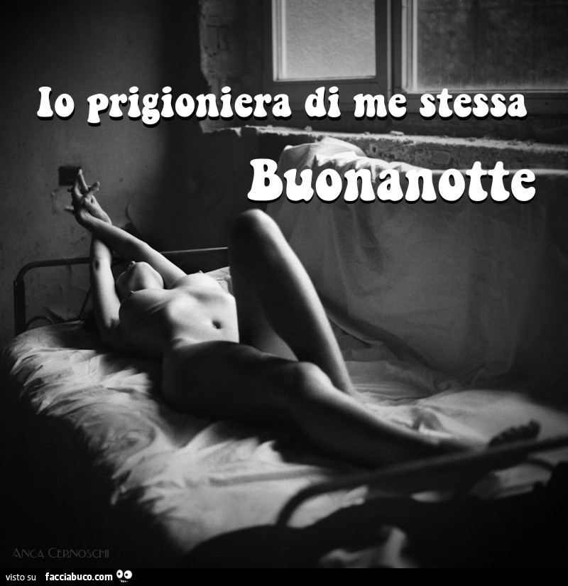 Io prigioniera di me stessa. Buonanotte
