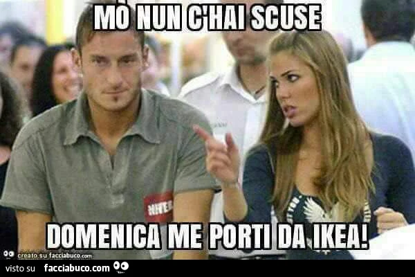 Ilary Blasi a Totti: Mo nun c'hai scuse. Domenica me porti da Ikea