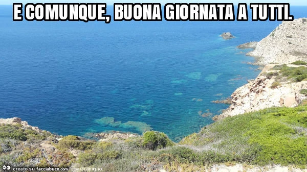 E comunque, buona giornata a tutti