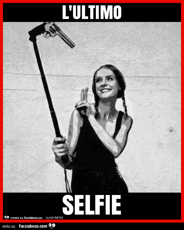 L'ultimo selfie