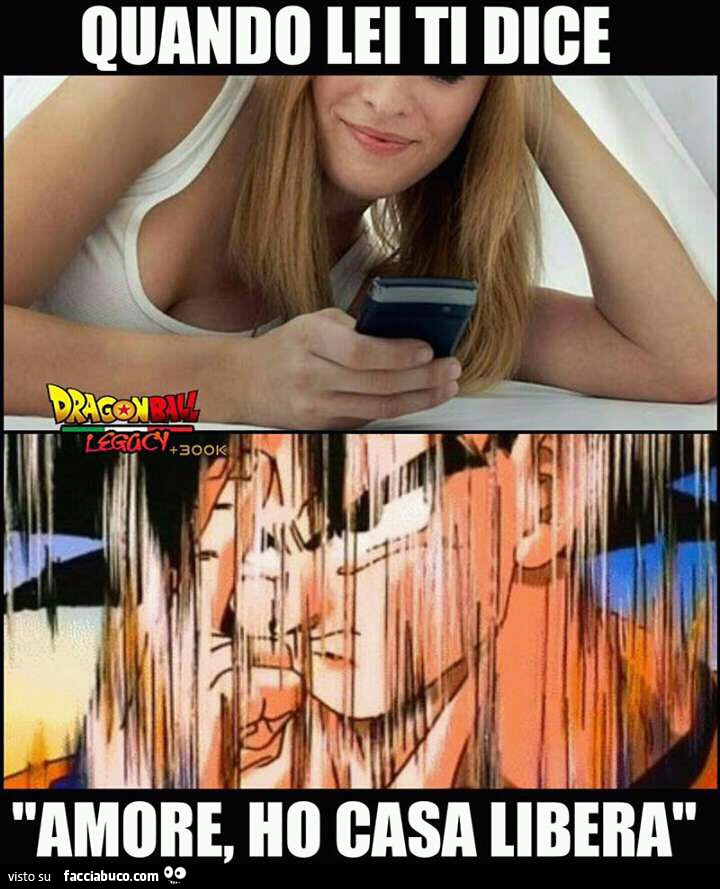 Quando lei ti dice: amore, ho casa libera
