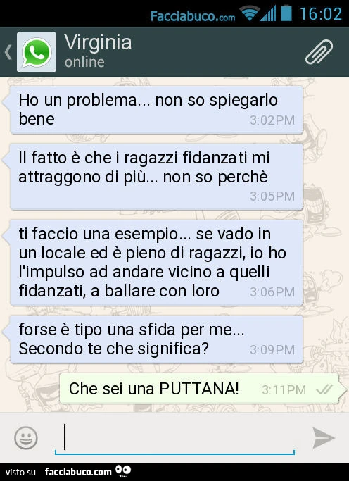 Ho un problema&hellip; non so spiegarlo bene. Il fatto è che i ragazzi fidanzati mi attraggono di più&hellip; non so perchè. Ti faccio una esempio&hellip; se vado in un locale ed è pieno di ragazzi, io ho l'impulso ad andare vicino a quelli fidanzati