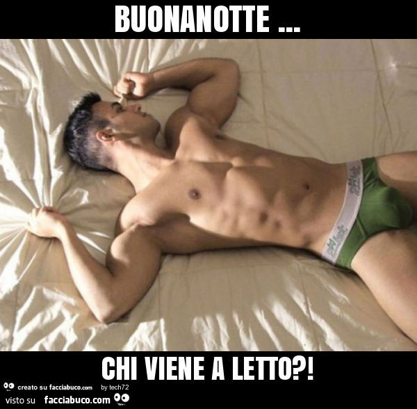 Buonanotte… chi viene a letto?