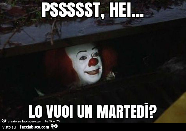 6004911541-it-pssssst-hei-lo-vuoi-un-martedi-mavaff-buonsalve-facciabuchine-e-facciabuchini_a.jpg