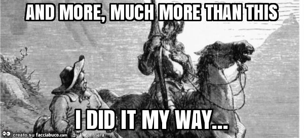 And more, much more than this i did it my way