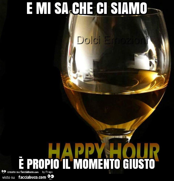 E mi sa che ci siamo è propio il momento giusto