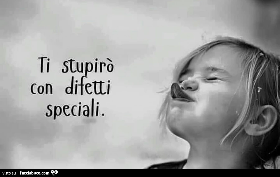 Ti stupirò con difetti speciali