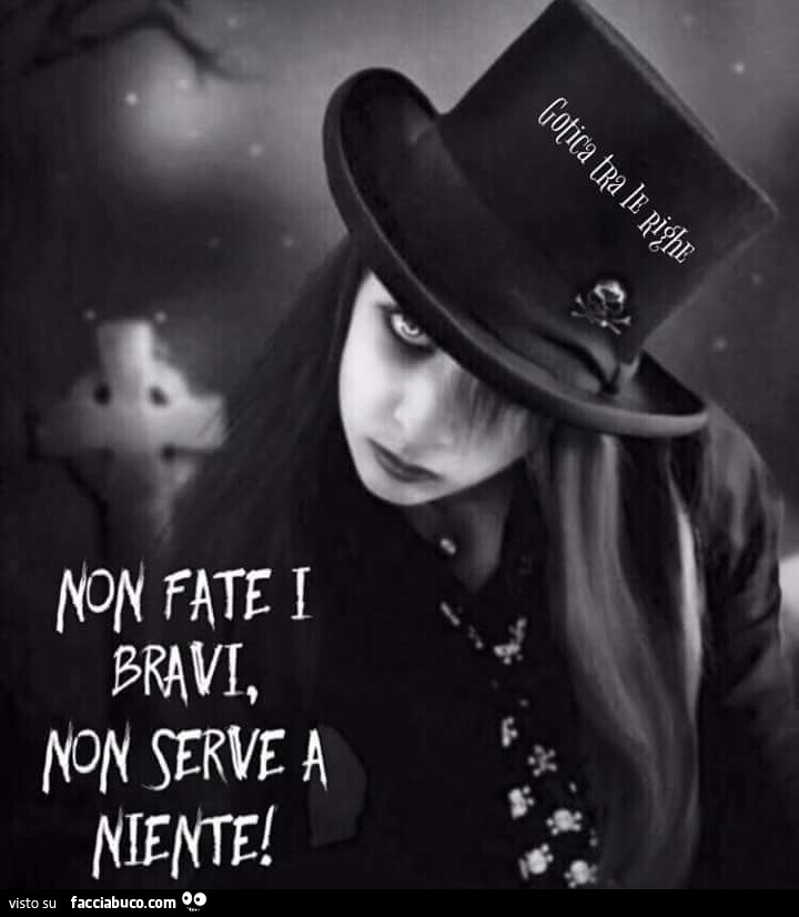 Non fate i bravi, non serve a niente
