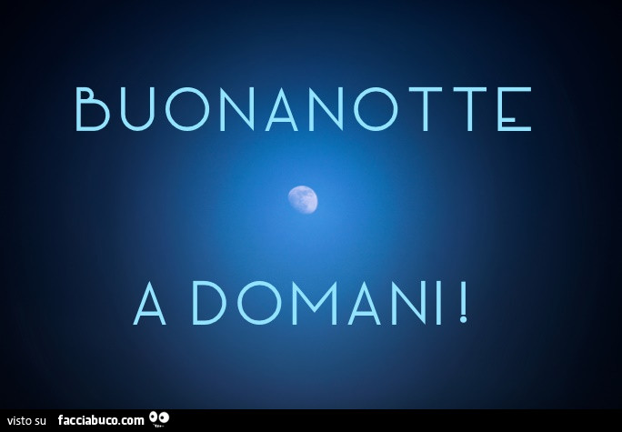 Buona notte a domani картинки