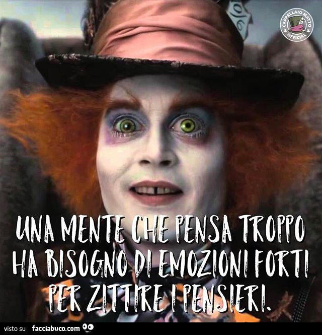 Una mente che pensa troppo ha bisogno di emozioni forti per zittire i pensieri