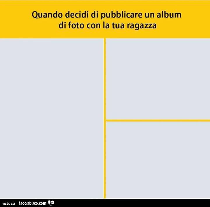 Quando decidi di pubblicare un album di foto con la tua ragazza