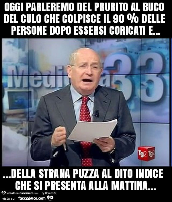 Oggi parleremo del prurito al buco del culo che colpisce il 90 % delle persone dopo essersi coricati e… della strana puzza al dito indice che si presenta alla mattina