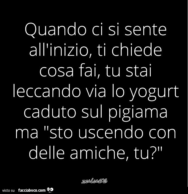 come dire se stai uscendo con qualcuno