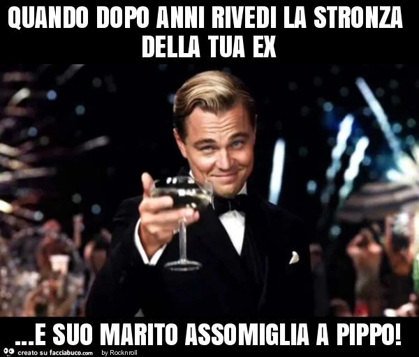 Quando dopo anni rivedi la stronza della tua ex&hellip; e suo marito assomiglia a pippo