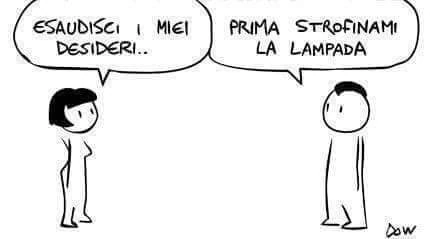 Esaudisci i miei desideri. Prima strofinami la lampada