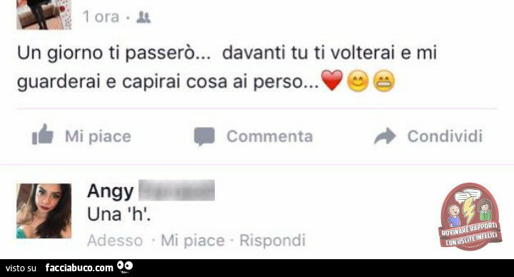 E Un Giorno Tu Mi Odierai Un giorno ti passerò… davanti tu ti volterai e mi guarderai e capirai