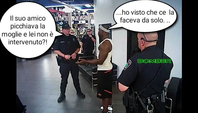 Il suo amico picchiava la moglie e lei non è intervenuto?! Ho visto che ce la faceva da solo