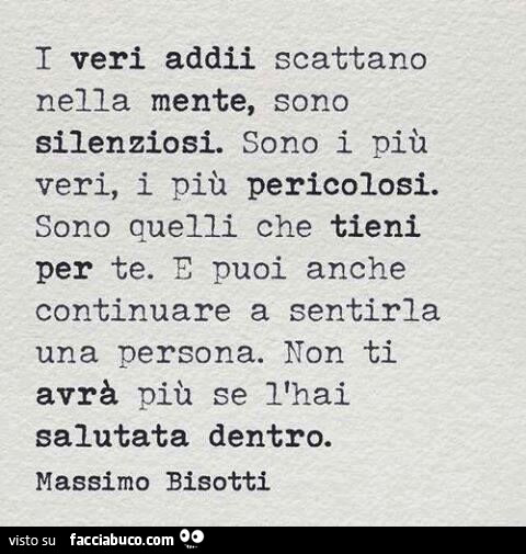 I veri addii scattano nella mente, sono silenziosi