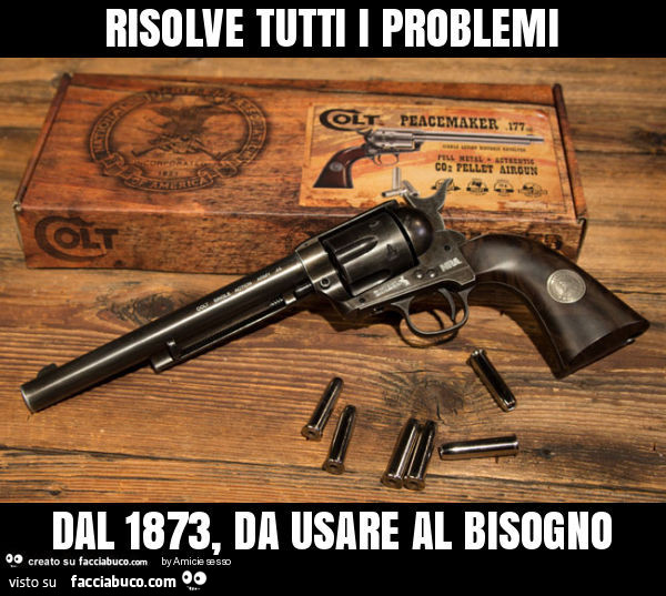 Risolve tutti i problemi dal 1873, da usare al bisogno