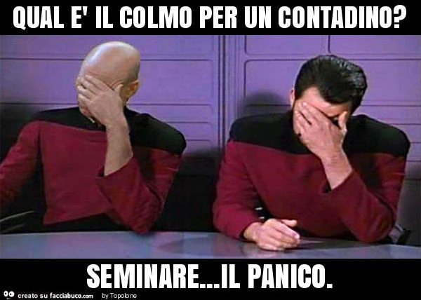 Qual è il colmo per un contadino? Seminare&hellip; il panico